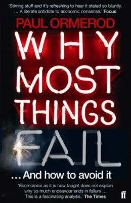 Why Most Things Fail: And How to Avoid It by Ormerod, Paul Paperback Book The - Image 1 of 2