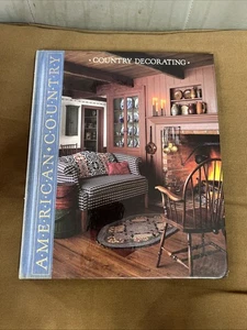 American Country - Country Decorating - Time Life Books - Bild 1 von 5