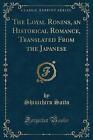 The Loyal Ronins, an Historical Romance, Translate