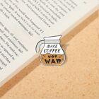 Make Coffee Not War Pot Quote Enamel Pin Brooch Button +  Free Gift Bag