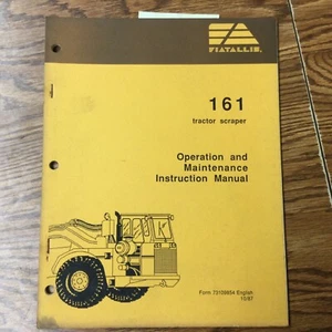 Fiat-Allis 161 TRACTOR SCRAPER OPERATION & MAINTENANCE INSTRUCTION MANUAL GUIDE - Picture 1 of 3