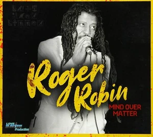 ROGER ROBIN - MIND OVER MATTER 2019 CD BRAND NEW SEALED EXCELLENT LOVERS REGGAE - Picture 1 of 1