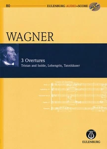 Study Score Wagner 3 Overtures Tristan und Isolde Lohengrin Tannhauser Book & CD - Picture 1 of 1