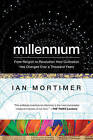Millennium: From Religion to Revolution: How Civilization Has Changed Over a Tho