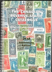 The Canadian Revenue Stamp Catalogue 31st Anniversary Ed. 148pp 1986 Unitrade - Imagen 1 de 6