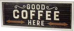Good Coffee Here Primitives by Kathy Rustic Inset Sign ~ Cafe Bistro  9 x 24 in - Picture 1 of 1