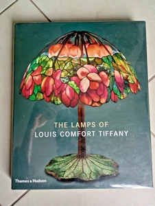 The Lamps of Louis Comfort Tiffany Hardcover - Picture 1 of 2