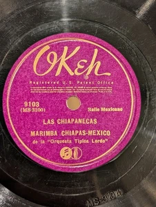 MARIMBA CHIAPAS–MEXICO – “Las Chiapanecas” – Okeh 9103 – Rare Mislabel Pressing  - Picture 1 of 7