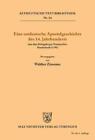 Eine Ostdeutsche Apostelgeschichte Des 14. Jahrhunderts: (Aus Dem K... BOOK NEUF