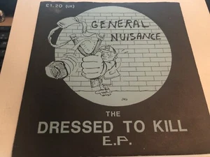 General Nuisance - The Dressed To Kill E.P 7" Vinyl Record P/S - Picture 1 of 8
