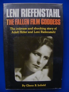 Leni Riefenstahl - The Fallen Film Goddess - G B Infield - HC 1st Edition - VG - Imagen 1 de 3
