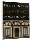 Mary Mccarthy &  Evelyn Hofer The Stones Of Florence  1St Edition 1St Printing