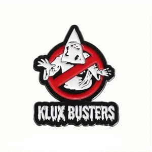 Klux Busters Enamel Pin - Anti-KKK! Ghostbusters - No Klan Allowed - FAFO BLM - Picture 1 of 3