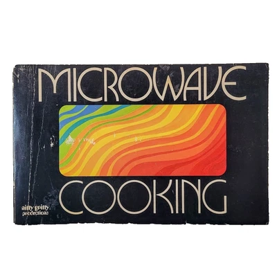 Кулинарная книга для микроволновой печи Nitty Gritty поваренная книга БЫСТРЫЕ ЛЕГКИЕ рецепты 1976 ВИНТАЖ - Изображение 1 из 4