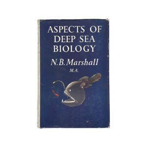 Aspects de la biologie des grands fonds marins ; N B Marshall, M A