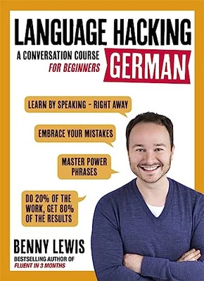 LANGUAGE HACKING GERMAN (Learn How to Speak German - Right Awa... by Benny Lewis - Image 1 of 2
