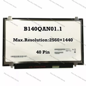 B140QAN01.1 14 Inch QHD 2560×1440 Display 40 Pin LED Laptop LCD Screen Panel - Picture 1 of 1
