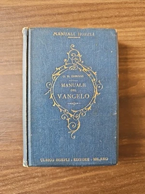 Manuale del Vangelo Hoepli Prof. G.M. Zampini 1912 - Immagine 1 di 4