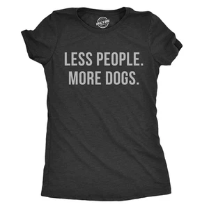 Womens Less People More Dogs T shirt Funny Pet Puppy Mom Lover Tee For Ladies - Picture 1 of 7