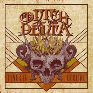 The Ditch and the Delta Hives in Decline (CD) Album - Bild 1 von 1
