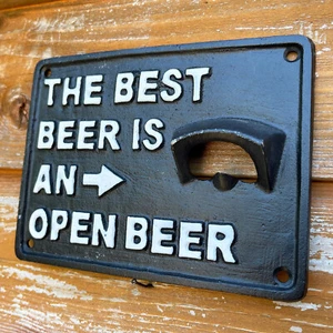 Cast Iron Wall Bottle Opener The Best Beer Is An Open Beer Black Home Bar Decor - Picture 1 of 3