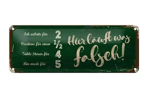 Blechschild Spruch 27x10 cm ich arbeite für 2 verdiene 1/2 Deko Schild tin sign - Bild 1 von 5