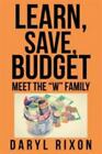 Learn Save Budget Meet The W Family By Rixon Daryl
