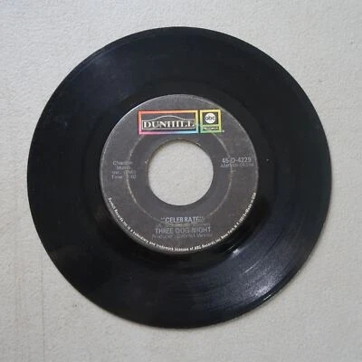 THREE DOG NIGHT FEELING ALRIGHT/CELEB RATE DUNHILL ABC RECORD VINYL 45 VG 20-101 - Image 1 of 2