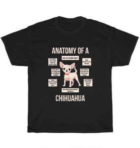 Anatomy Of A Chihuahua Dog Pet Puppy Animal Lover T-Shirt Unisex Funny Tee Gift - Picture 1 of 4