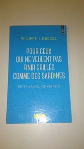 Philippe Dubois - Pour ceux qui ne veulent pas finir grillés comme des sardines - Imagen 1 de 1