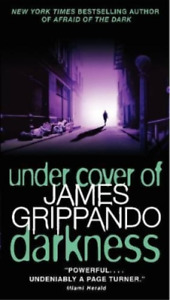 James Grippando Under Cover of Darkness (Paperback)