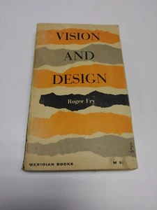 ROGER FRY "VISION AND DESIGN" 1957 PAPERBACK WITH ILLUS. FROM THE ORIG. EDITION - Picture 1 of 5