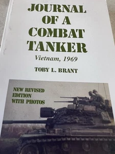 Journal Of A Combat Tanker Vietnam 1969 Toby L. Bryant - Picture 1 of 7