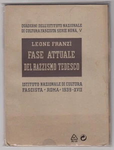 Fase attuale del razzismo tedesco Leone Franzì Istituto cultura fascista 1939 - Foto 1 di 1