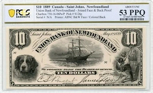 1889 $10 Union Bank of Newfoundland, Joined  FACE & BACK PROOF - PCGS AU 53 PPQ - Picture 1 of 2