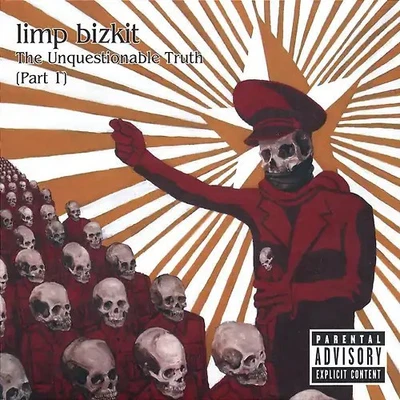 CD (EP)++LIMP BIZKIT - THE UNQUESTIONABLE TRUTH (Part I)++2005++Digipak+Enhanced - Bild 1 von 2