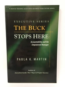 The Buck Stops Here: Accountability & the Empowered Manager - Paula K. Martin - Picture 1 of 5