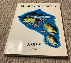 1993 Vintage Fishing Book - Shark Chummer's Bible By Fredric Archer Jr. - Picture 1 of 6