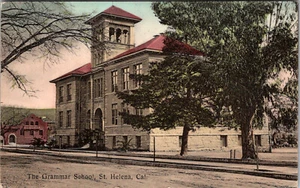ST HELENA CALIFORNIA GRAMMAR SCHOOL OLD HANDCOLORED POSTCARD - Picture 1 of 2