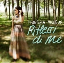 Riflessi di Me von Michielin,Francesca | CD | Zustand sehr gut - Bild 1 von 2
