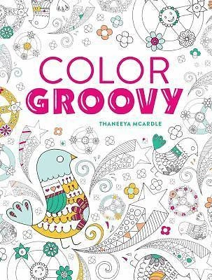 Color Groovy by Thaneeya McArdle (2016, Trade Paperback) — 第 1/1 张图片