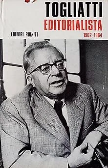 TOGLIATTI EDITORIALISTA 1962 - 1964 [Hardcover] TOGLIATTI Palmiro - Immagine 1 di 1