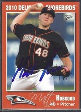 2010 Delmarva Shorebirds #1 Matt Hobgood IP autograph signed card