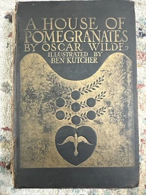 A House of Pomegranates by Oscar Wilde, illus Ben Kutcher 1925 - Image 1 of 4