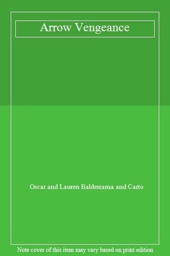 Arrow Vengeance By Oscar and Lauren Balderrama and Carto - Image 1 of 1