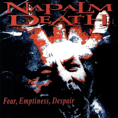 Napalm Death - Fear, Emptiness, Despair (CD, Album) (Very Good Plus (VG+)) - 366 - Image 1 of 3
