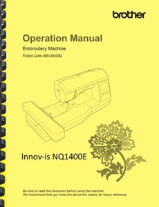 Brother Innov-is Innovis NQ1400E Embroidery Sewing Machine OPERATION MANUAL - Picture 1 of 3