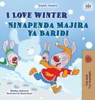 I Love Winter (livre bilingue anglais swahili pour enfants) par Shelley Admont Hard