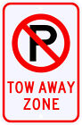 NO PARKING TOW AWAY ZONE SIGN & Symbol DOT Municipal Grade 12 x 18 3M Reflective