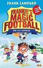 Frankie's Magic Football: The Elf Express: Book 17 By Frank Lampard (English) Pa